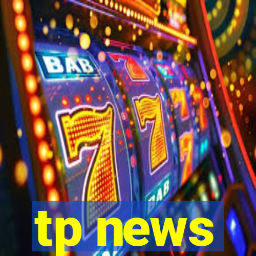 tp news